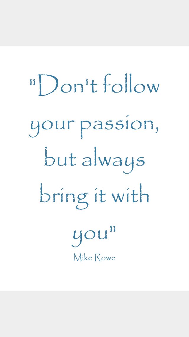 Bring Your Passion With You